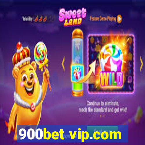 900bet vip.com